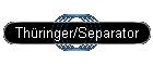 Thringer/Separator