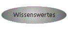 Wissenswertes
