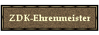 ZDRK-Ehrenmeister